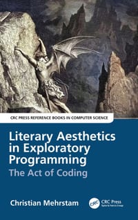 Literary Aesthetics in Exploratory Programming: The Act of Coding cover