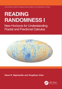 Reading Randomness I: New Horizons for Understanding Fractal and Fractional Calculus cover