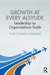 Growth at Every Altitude: Leadership as Organizations Scale cover