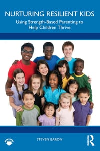 Nurturing Resilient Kids: Using Strength-Based Parenting to Help Children Thrive cover