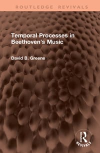 Temporal Processes in Beethoven's Music cover