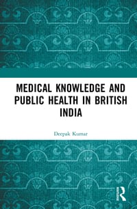 Medical Knowledge and Public Health in British India cover