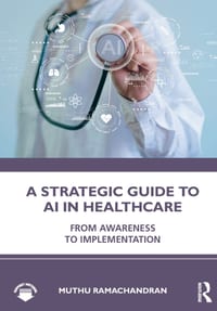 A Strategic Guide to AI in Healthcare: From Awareness to Implementation cover