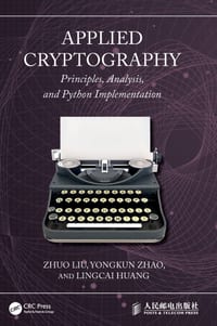 Applied Cryptography: Principles, Analysis, and Python Implementation cover