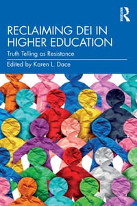 Reclaiming Dei in Higher Education: Truth Telling as Resistance cover