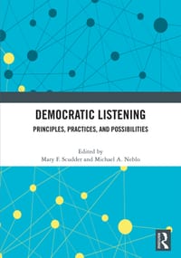 Democratic Listening: Principles, Practices, and Possibilities cover