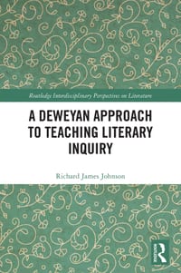 A Deweyan Approach to Teaching Literary Inquiry cover
