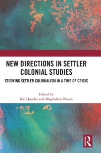 New Directions in Settler Colonial Studies: Studying Settler Colonialism in a Time of Crisis cover