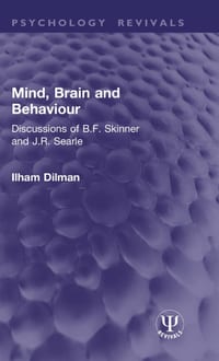 Mind, Brain and Behaviour: Discussions of B.F. Skinner and J.R. Searle cover