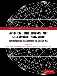 Artificial Intelligence and Sustainable Innovation: Next Generation Management in the Quantum Age cover