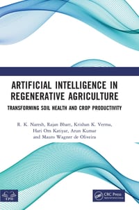 Artificial Intelligence in Regenerative Agriculture: Transforming Soil Health and Crop Productivity cover