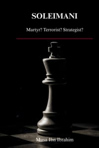 SOLEIMANI - Martyr? Terrorist? Strategist? cover
