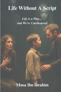 Life Without A Script - Life is a Play, and we're Unrehearsed cover