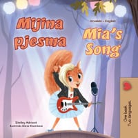 Mia's Song (Croatian English Bilingual Book for Kids) cover