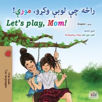 Let's play, Mom! (Pashto English children's book) cover