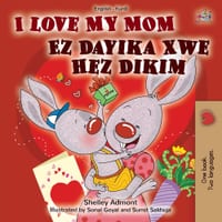 I Love My Mom (English Kurdish Bilingual Children's Book) cover