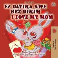 I Love My Mom (Kurdish English Bilingual Children's Book) cover