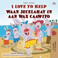 I Love to Help (English Somali Bilingual Children's Book) cover