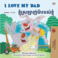 I Love My Dad (English Khmer Bilingual Book) cover