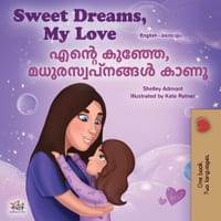 Sweet Dreams, My Love (English Malayalam Bilingual Book for Kids) cover