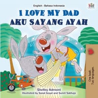I Love My Dad (English Indonesian Bilingual Book) cover