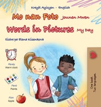 Words in Pictures - My Day (Haitian Creole English Bilingual Children's Book) cover