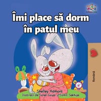 I Love to Sleep in My Own Bed (Romanian Children's Book) cover