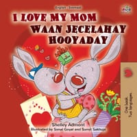I Love My Mom (English Somali Bilingual Children's Book) cover