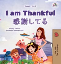 I am Thankful (English Japanese Bilingual Children's Book) cover