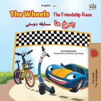 The Wheels -The Friendship Race (English Dari Bilingual Book) cover