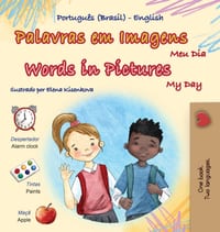 Words in Pictures - My Day (Portuguese Brazilian English Bilingual Children's Book) cover