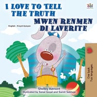 I Love to Tell the Truth (English Haitian Creole Bilingual Book) cover
