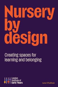 Nursery by Design: Creating space for learning and belonging cover