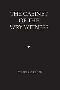 The Cabinet of the Wry Witness cover