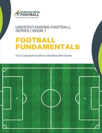 Football Fundamentals: Your Complete Guide to the Beautiful Game cover