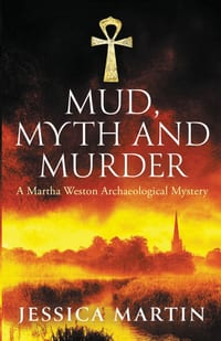Mud, Myth and Murder: A Martha Weston Paranormal Archaeological Mystery cover
