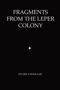 Fragments from the Leper Colony cover