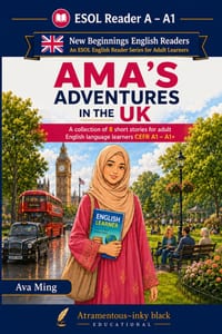 Ama's Adventures in the UK: A collection of 8 short stories for adult English language learners CEFR A1 - A1+ cover