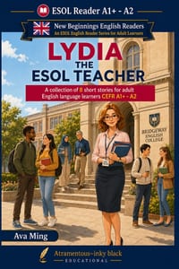 Lydia the ESOL Teacher: A Collection of Short Stories for Adult English Language Learners (CEFR A1+-A2) cover