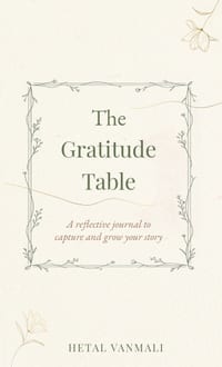 The Gratitude Table: A reflective journal to capture and grow your story cover