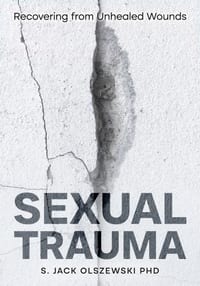 Sexual Trauma: Recovering from Unhealed Wounds cover