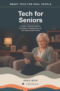 Smart Tech for Real People: Tech for Seniors: Tech for Seniors cover