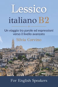 Lessico italiano B2: Un viaggio tra parole ed espressioni verso il livello avanzato (for English speakers) cover