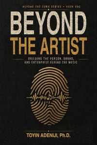 Beyond the Artist: Building the Person, Brand, and Enterprise Behind the Music cover