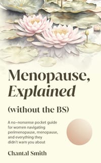 Menopause Explained without the BS cover
