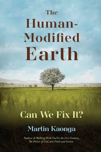 The Human-Modified Earth: Can We Fix It? cover