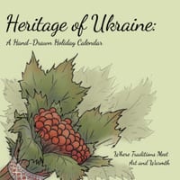 Heritage of Ukraine: A Hand-Drawn Holiday Calendar 2027-2028: Where Traditions Meet Art and Warmth cover