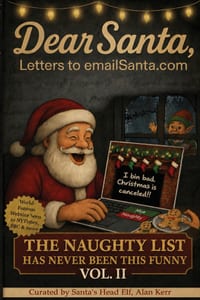 Dear Santa, Letters to emailSanta.com: Vol. II: The Naughty List Has Never Been This Funny cover