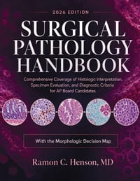 Surgical Pathology Handbook 2026: Comprehensive Coverage of Histologic Interpretation, Specimen Evaluation, and Diagnostic Criteria for AP Board Candi cover