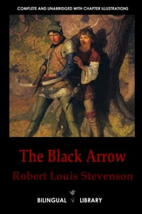 The Black Arrow-La Flecha Negra: English-Spanish Parallel Text Edition cover